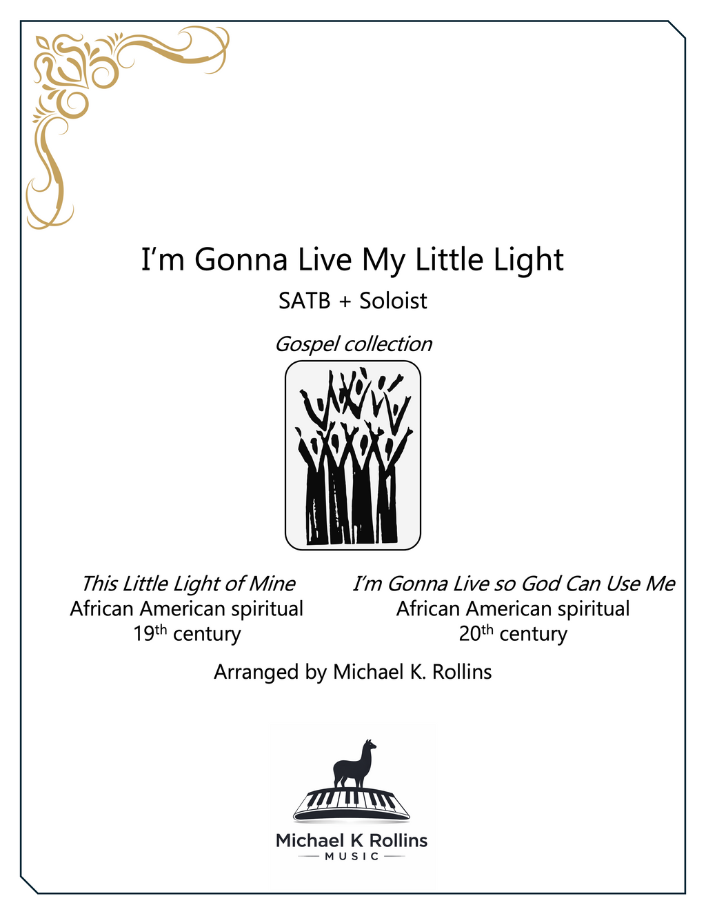 I'm Gonna Live My Little Light (Gospel SATB)
