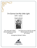 I'm Gonna Live My Little Light (Gospel SATB)