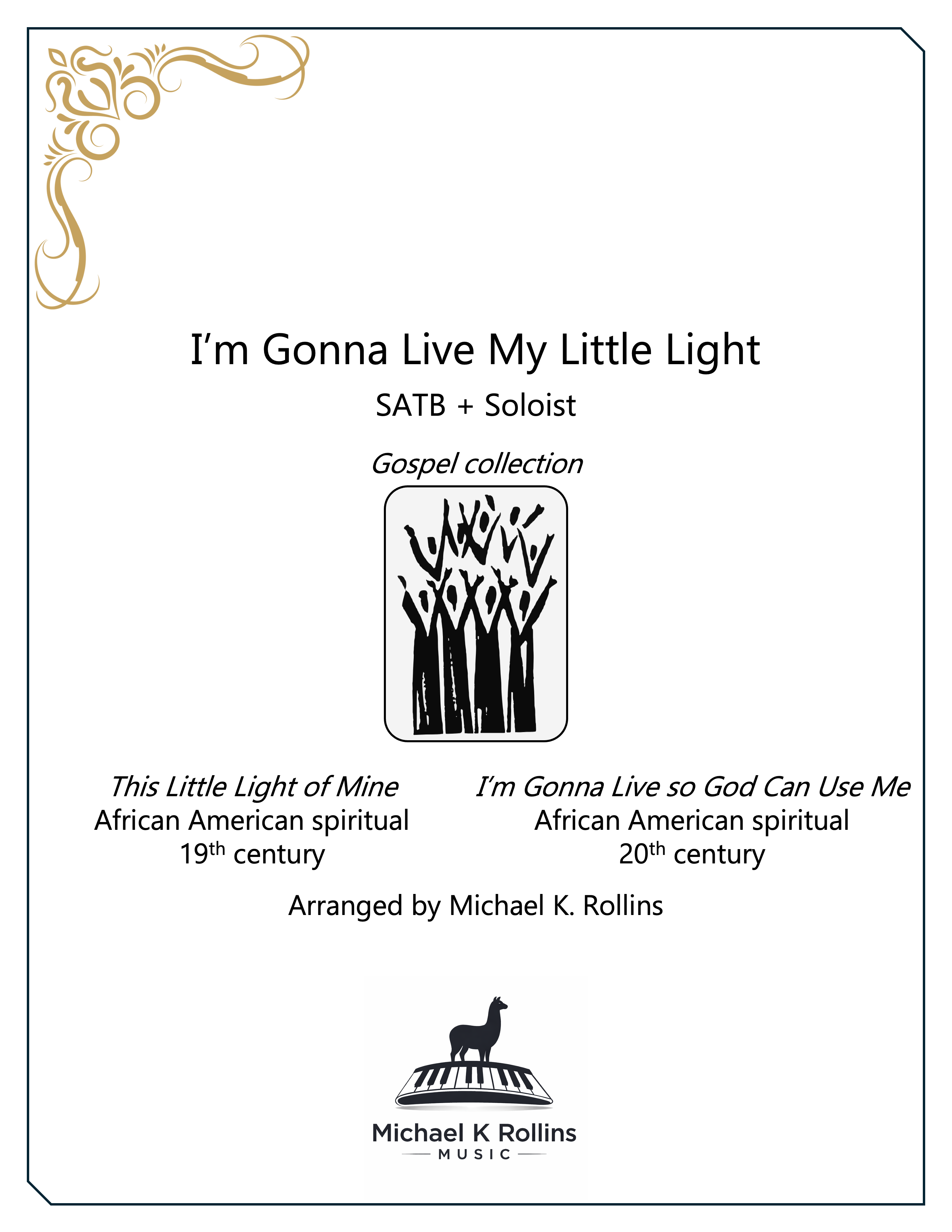 I'm Gonna Live My Little Light (Gospel SATB)