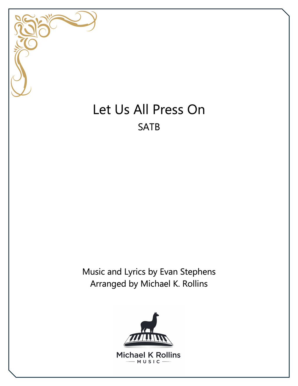 Let Us All Press On (SATB)