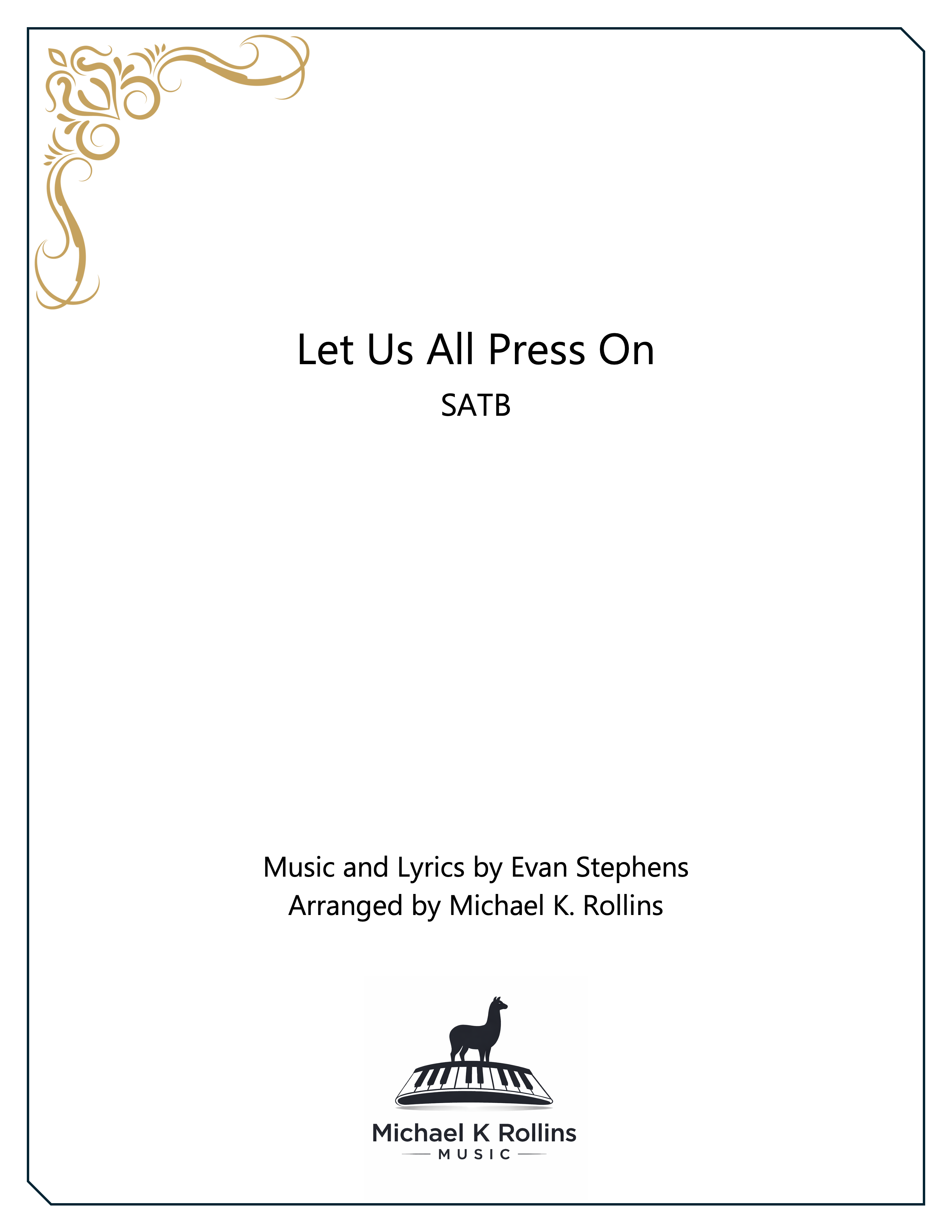 Let Us All Press On (SATB)