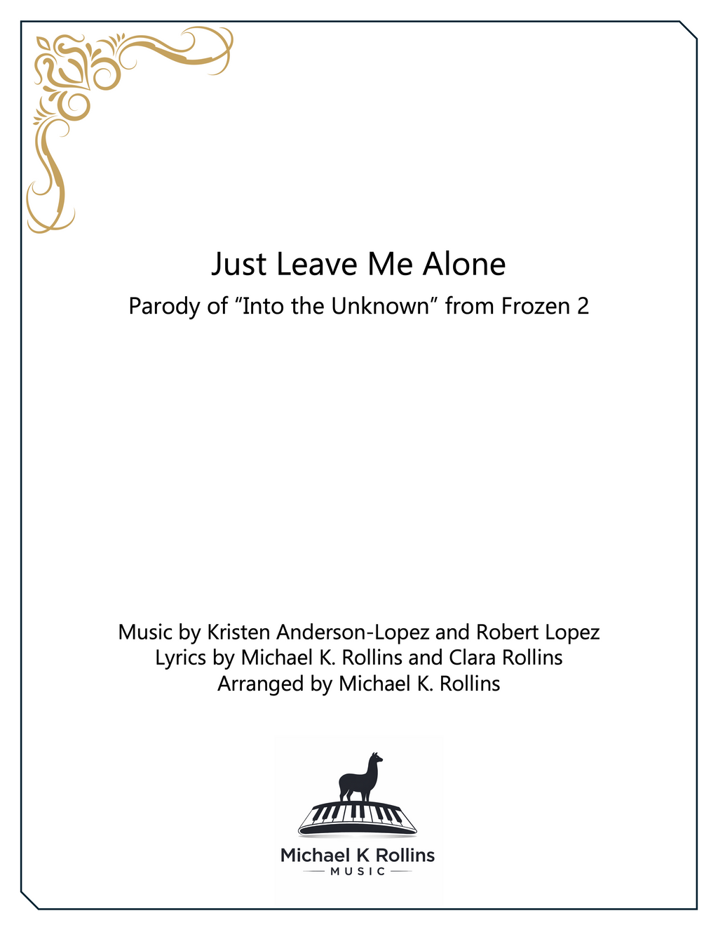 Just Leave Me Alone (Frozen 2 parody)