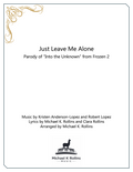 Just Leave Me Alone (Frozen 2 parody)