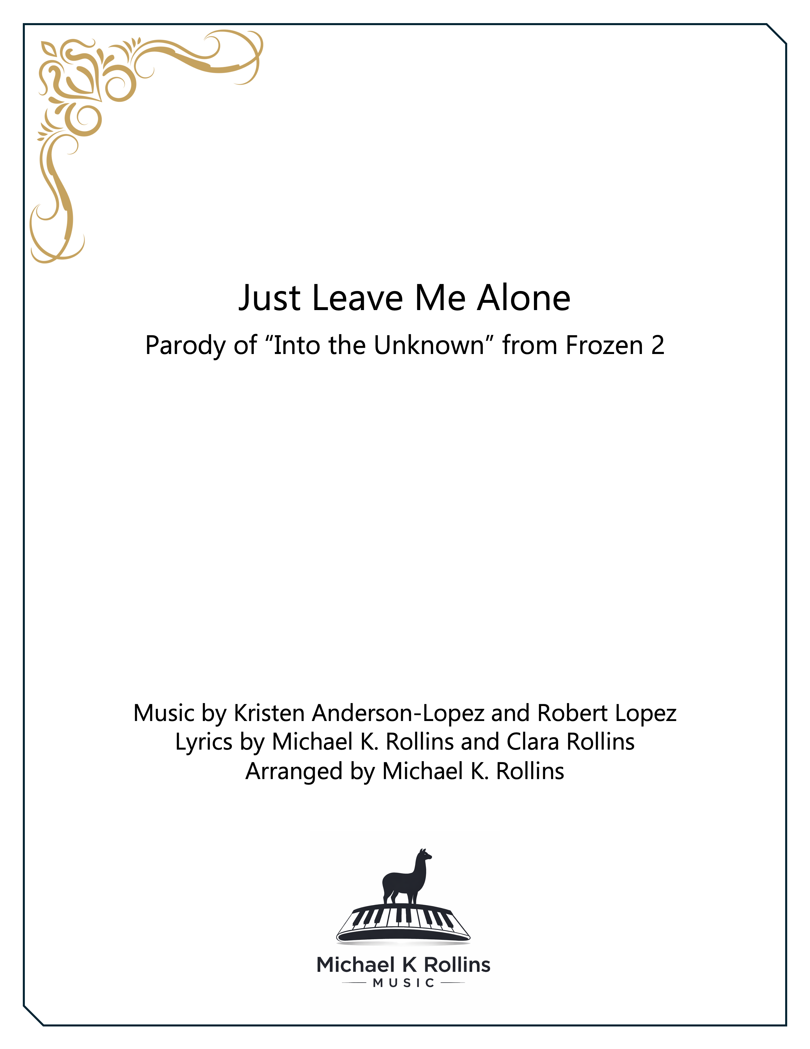 Just Leave Me Alone (Frozen 2 parody)