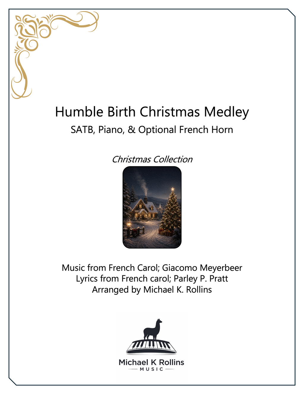 Humble Birth Christmas Medley (SATB, Piano, + French horn)
